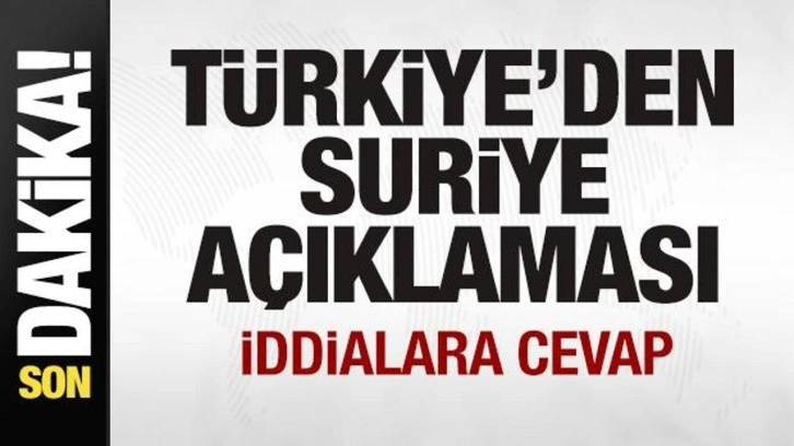 Türkiye’nin Suriye Politikası Hakkında Dışişleri Bakanlığı Açıklaması